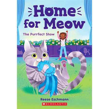 The Purrfect Show, book 1, Home for Meow