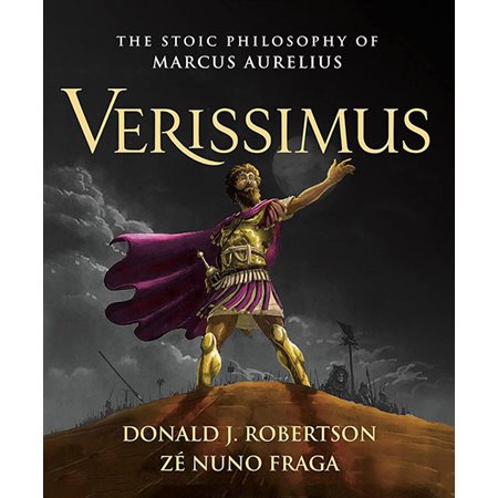 Verissimus; The stoic philosophy of Marcus Aurelius
