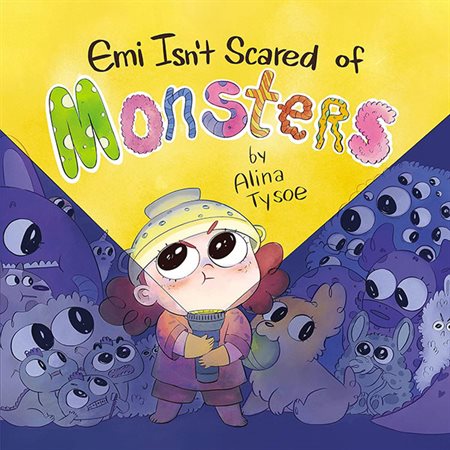 Emi Isn't Scared of Monsters