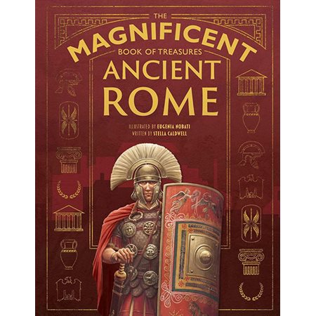 Ancient Rome; The Magnificent Book of Treasures