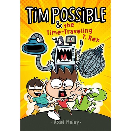 Tim Possible & the Time-Traveling T. Rex, book 1, Tim Possible