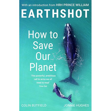 Earthshot: How to Save Our Planet