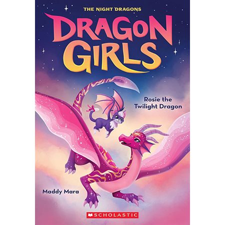 Rosie the Twilight Dragon, T. 7, Dragon Girls