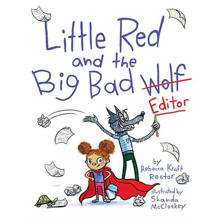 Little Red and the Big Bad Editor