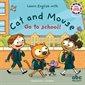Go to school!: Cat and Mouse