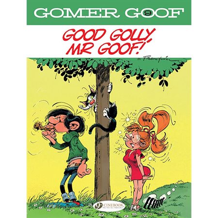 Good Golly, Mr Goof!, book 9 , Gomer Goof