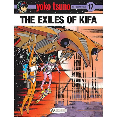 The Exiles of Kifa, book 17, Yoko Tsuno