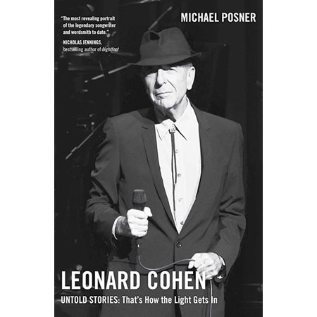 That's How the Light Gets In, 3, Leonard Cohen, Untold Stories