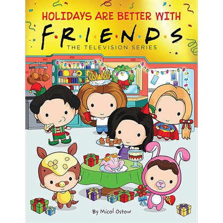 Friends: Holidays Are Better with Friends