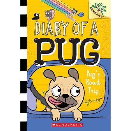 Pug's Road Trip, Book 7, Diary of a Pug