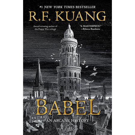 Babel: Or the Necessity of Violence: An Arcane History of the Oxford Translators' Revolution