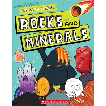 Rocks and Minerals: Animated Science