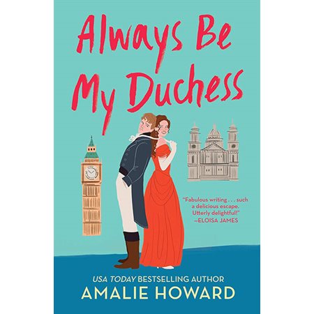 Always Be My Duchess (Book 1)