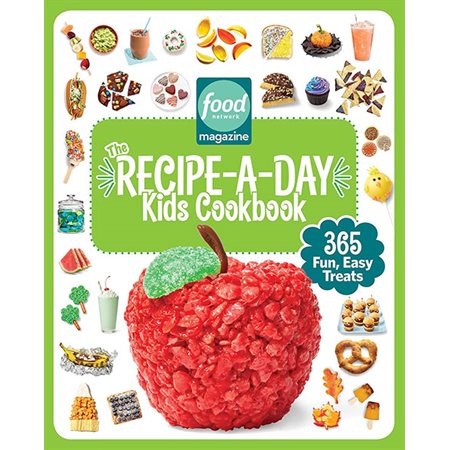 Food Network Magazine The Recipe-A-Day Kids Cookbook: 365 Fun, Easy Treats