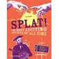 Splat!: The Most Exciting Artists of All Time