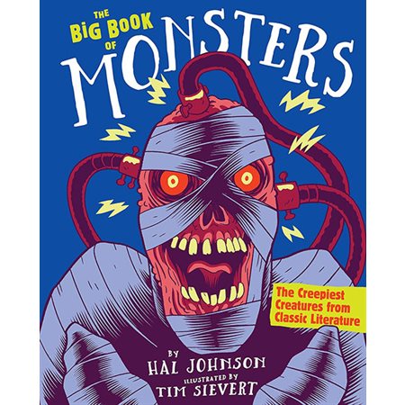 The Big Book of Monsters: The Creepiest Creatures from Classic Literature
