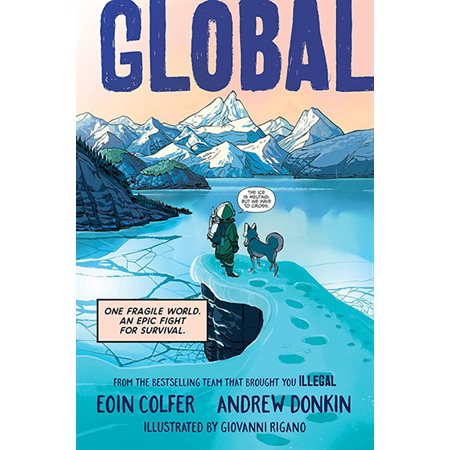 Global: One Fragile World. an Epic Fight for Survival