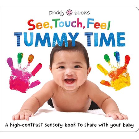 Tummy Time: See, Touch, Feel