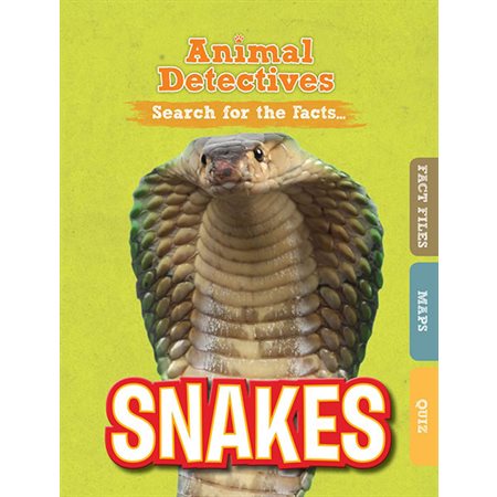 Snakes: Animal Detectives