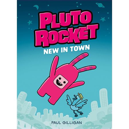 New in Town, book 1, Pluto Rocket