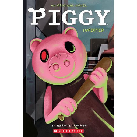 Infected, book 1, Piggy