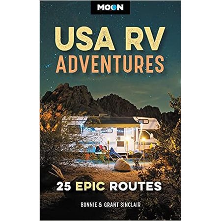 USA RV Adventures: 25 Epic Routes: Travel Guide