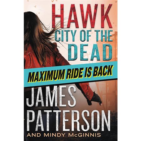 Hawk: City of the Dead, book 2, Maximum Ride