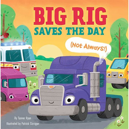 Big Rig Saves the Day (Not Always!)