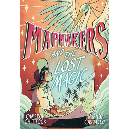 Mapmakers and the Lost Magic, book 1, Mapmakers