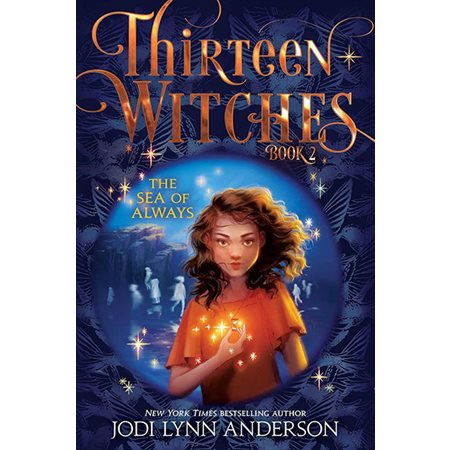 The Sea of Always, book 2, Thirteen Witches