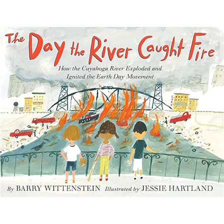 The Day the River Caught Fire