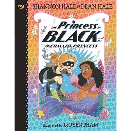 The Princess in Black and the Mermaid Princess (Book 9)