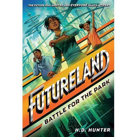 Battle for the Park, book 1, Futureland