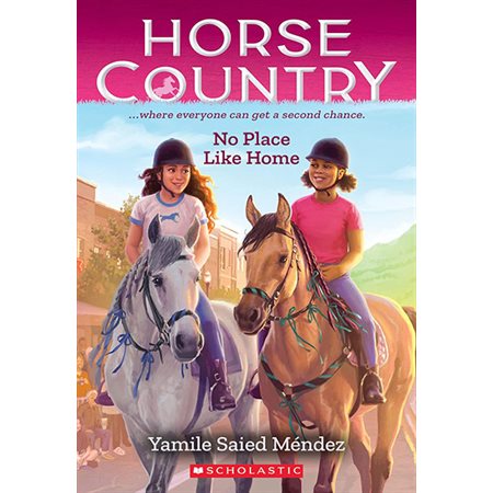 No Place Like Home, book 4, Horse Country