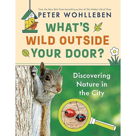 What's Wild Outside Your Door?