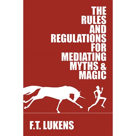 The rules and regulations for mediating myths and magic
