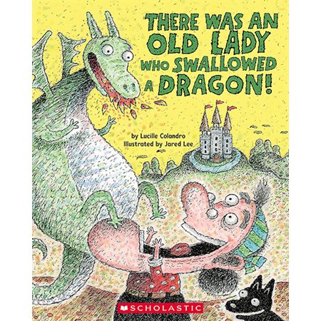 There Was an Old Lady Who Swallowed a Dragon!