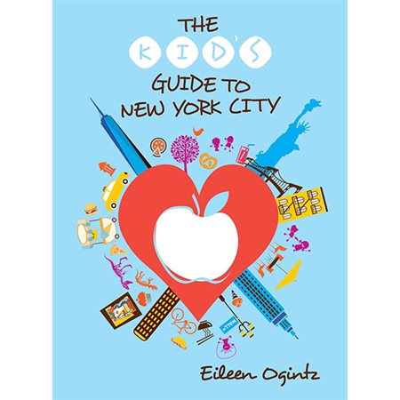 The Kid's Guide to New York City
