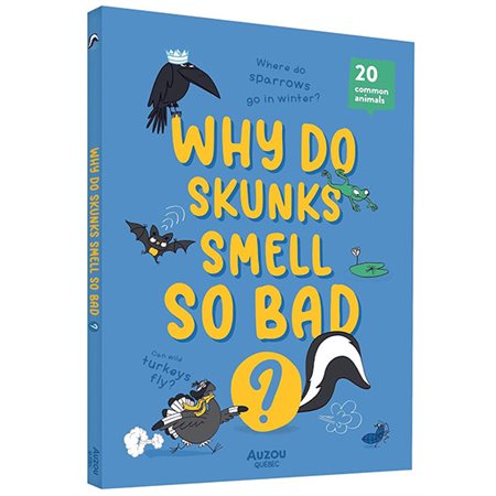 Why do skunks smell so bad ?