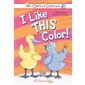 I Like This Color!: Duck and Cluck