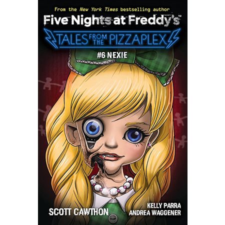 Nexie,  Book 6, Five Nights at Freddy's: Tales from the Pizzaplex