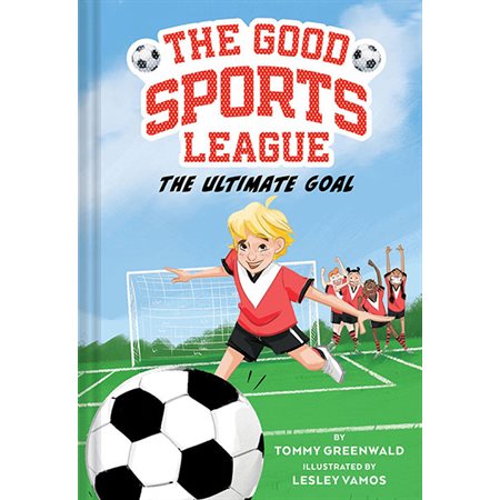 The Ultimate Goal, book 1, Good Sports League