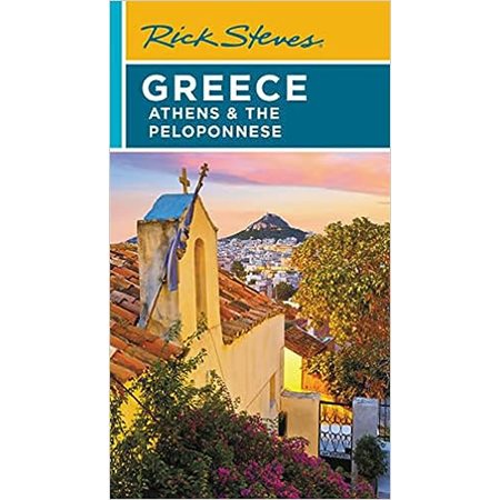 Greece: Athens & the Peloponnese ( Rick Steves)