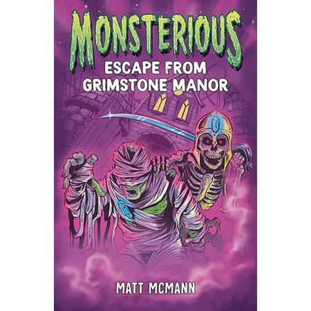 Escape from Grimstone Manor, book 1, Monsterious