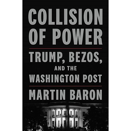 Collision of Power: Trump, Bezos, and the Washington Post