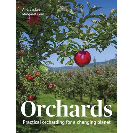 Orchards: Practical Orcharding for a Changing Planet