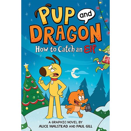 Pup and Dragon: How to Catch an Elf