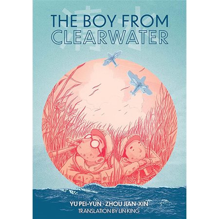The Boy from Clearwater, book 1