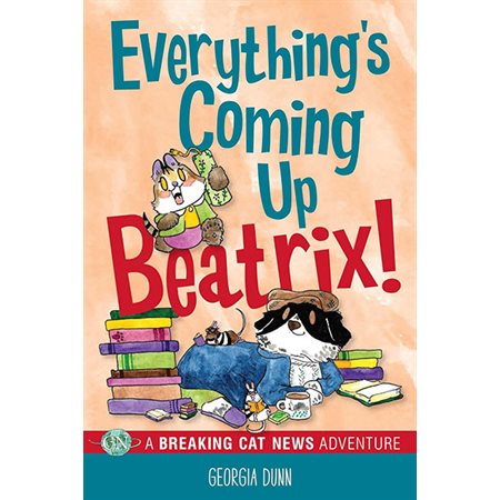 Everything's Coming Up Beatrix!, book 6,  Breaking Cat news