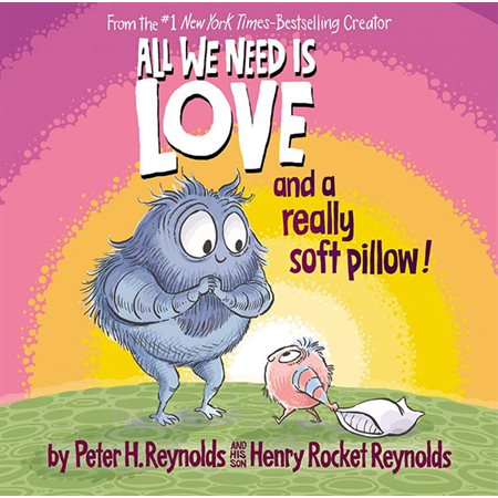 All we need is love and a really soft pillow